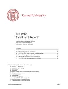 Fall 2010 Enrollment Report* Catherine J Alvord and Marin E Clarkberg Institutional Research and Planning 440 Day Hall • Ithaca, NY