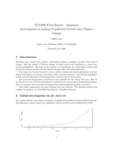 STA4000 Final Report - Summary Investigation on Iceland Population Growth and Climate Change CHEN Jian Supervisor: Professor Jeffrey S. Rosenthal December 16, 2009