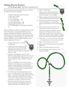 Making Flexwire Rosaries  by The Rosary Shop, http://www.rosaryshop.com/ For an animated, step-by-step tutorial, see our web site. To make the rosary you will need: