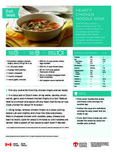 HEARTY CHICKEN NOODLE SOUP Cool fall days call for a heart-warming soup. This version is sure to please, as