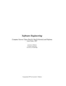 Software Engineering Computer Science Tripos Part IA, Part II (General) and Diploma Lent Term, 1997