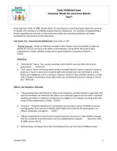 Early Childhood Iowa Insurance Needs for Local Area Boards Tool T From Iowa Acts, 2010, SF 2088, Section 284.4: An area board is a unit of local government for purposes of chapter 670, relating to tort liability of gover