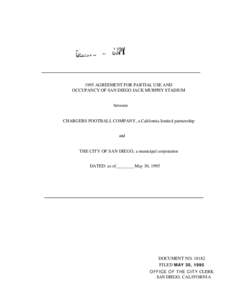 19 <[removed]AGREEMENT FOR PARTIAL USE AND OCCUPANCY OF SAN DIEGO JACK MURPHY STADIUM between CHARGERS FOOTBALL COMPANY, a California limited partnership