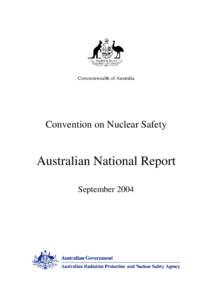 Commonwealth of Australia  Convention on Nuclear Safety Australian National Report September 2004