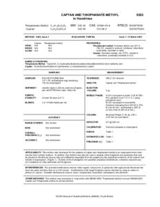 CAPTAN AND THIOPHANATE-METHYL in Handrinse Thiophanate -M eth yl: C 12H 14N 4O 4S 2 Captan: C 9H 8Cl3NO 2S METHOD: 9202, Issue 1