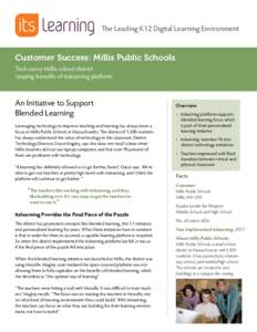 The Leading K12 Digital Learning Environment  Customer Success: Millis Public Schools Tech-savvy Millis school district reaping benefits of itslearning platform