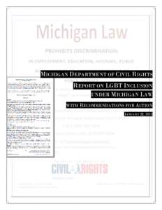 MICHIGAN DEPARTMENT OF CIVIL RIGHTS REPORT ON LGBT INCLUSION UNDER MICHIGAN LAW WITH RECOMMENDATIONS FOR ACTION JANUARY 28, 2013