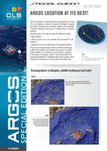 Argos location at its best! CLS has developed a new location processing algorithm for Argos. The new technique continues to measure the Doppler frequency shift while introducing two significant additions: the integration