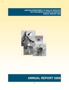 ARIZONA DEPARTMENT OF HEALTH SERVICES VECTOR-BORNE & ZOONOTIC DISEASE ANNUAL REPORT 2009 ANNUAL REPORT[removed]