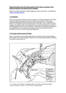 Regional tectonics: from the Rhine graben to the Po plain, a summary of the tectonic evolution of the Alps and their forelands. Stefan M. Schmid, Geologisch-Paläontologisches Institut, Bernoullistr. 32, 4056 Basel (stef