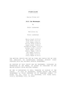 Harlan Films LLC Kill the Messenger By Peter Landesman Revisions by Peter Landesman