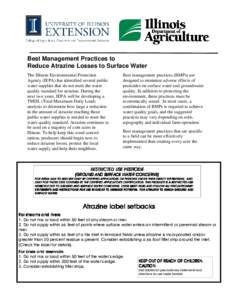Best Management Practices to Reduce Atrazine Losses to Surface Water The Illinois Environmental Protection Agency (IEPA) has identified several public water supplies that do not meet the water quality standard for atrazi