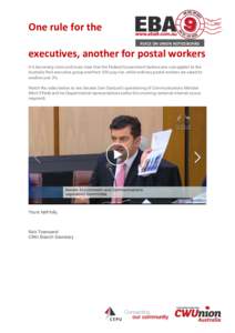   One rule for the  PLACE ON UNION NOTICEBOARD   executives, another for postal workers 