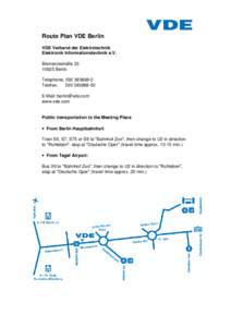 Route Plan VDE Berlin VDE Verband der Elektrotechnik Elektronik Informationstechnik e.V. Bismarckstraße[removed]Berlin Telephone: [removed]