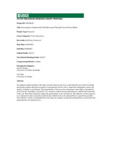 WATER RESOURCES RESEARCH GRANT PROPOSAL Project ID: 2002AK1B Title: Investigation of Immiscible Fluid Movement Through Frozen Porous Media Project Type: Research Focus Categories: Toxic Substances Keywords: petroleum, fr