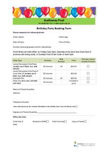Scalloway Pool Tel:  | E-mail:  Birthday Party Booking Form Please complete the following details: Child’s Name: