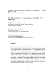 Probabilistic Constrained Optimization: Methodology and Applications (S. P. Uryasev, Editor), pp[removed] 
c 2000 Kluwer Academic Publishers On Optimization of Unreliable Material Flow Systems