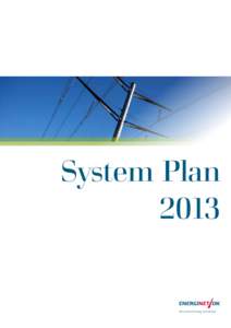 System Plan  2013 We connect energy and people  Contents