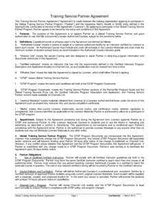 Training Service Partner Agreement This Training Service Partner Agreement (“Agreement”) is made between the training organization applying to participate in the Global Training Service Partner Program (“Partner”