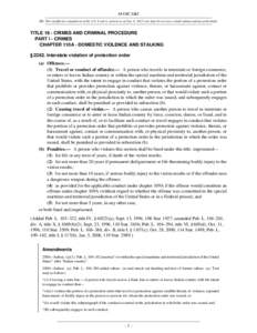 18 USC 2262 NB: This unofficial compilation of the U.S. Code is current as of Jan. 4, 2012 (see http://www.law.cornell.edu/uscode/uscprint.html). TITLE 18 - CRIMES AND CRIMINAL PROCEDURE PART I - CRIMES CHAPTER 110A - DO