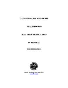 COMPETENCIES AND SKILLS REQUIRED FOR TEACHER CERTIFICATION IN FLORIDA TWENTIETH EDITION