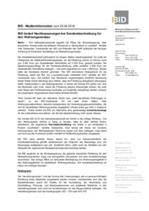 BID - Medieninformation vomBID fordert Nachbesserungen bei Sonderabschreibung für den Wohnungsneubau Berlin – 
