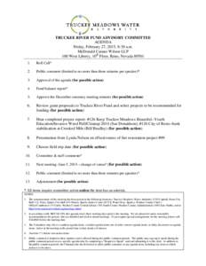 TRUCKEE RIVER FUND ADVISORY COMMITTEE AGENDA Friday, February 27, 2015, 8:30 a.m. McDonald Carano Wilson LLP 100 West Liberty, 10th Floor, Reno, Nevada.