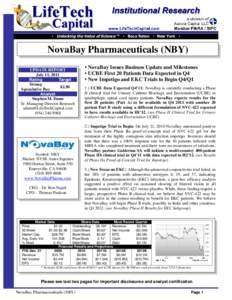  Unlocking the Value of Science ™  Boca Raton  New York   NovaBay Pharmaceuticals (NBY) UPDATE REPORT July 11, 2011 Rating