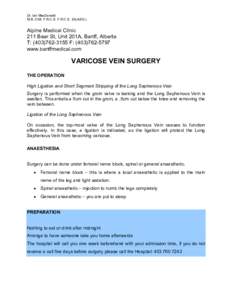 Dr. Ian MacDonald M.B. ChB. F.R.C.S. F.R.C.S. (GLASG.) Alpine Medical Clinic 211 Bear St, Unit 201A, Banff, Alberta T: ([removed]F: ([removed]