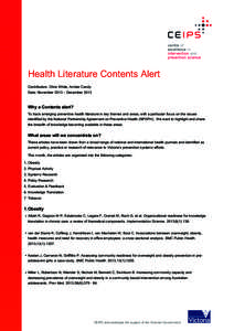 Health Literature Contents Alert Contributors: Chris White, Amber Candy Date: November 2013 – December 2013 Why a Contents alert? To track emerging preventive health literature in key themes and areas, with a particula