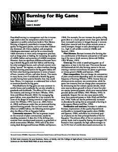 Burning for Big Game Circular 657 Louis C. Bender1 Cooperative Extension Service • College of Agricultural, Consumer and Environmental Sciences