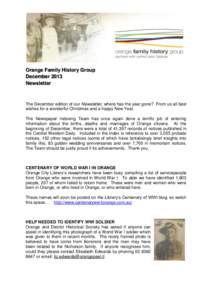 Orange Family History Group December 2013 Newsletter The December edition of our Newsletter, where has the year gone? From us all best wishes for a wonderful Christmas and a happy New Year.