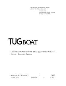 “The Internet is completely decentralized,” Mr. Rimovsky said. [anonymous] International Herald Tribune (14 September[removed]COMMUNICATIONS OF THE TEX USERS GROUP