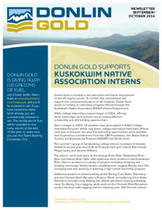 NEWSLETTER SEPTEMBER/ OCTOBER 2014 DONLIN GOLD SUPPORTS DONLIN GOLD
