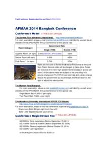 Past Conference Registration Fee and HotelAPMAA 2014 Bangkok Conference Conference Hotel  (1 THB=0.031=JPY3.35)