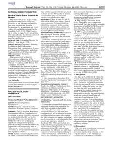 Federal Register / Vol. 76, No[removed]Friday, October 14, [removed]Notices date will be considered if it is practical to do so, but the NRC is able to assure National Science Board; Sunshine Act consideration only for comm