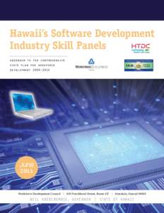 Hawaii’s Software Development Industry Skill Panels addendum to the comprehensive state plan for workforce development 2009–2014