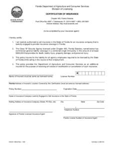 Florida Department of Agriculture and Consumer Services  Division of Licensing CERTIFICATION OF INSURANCE ADAM H. PUTNAM COMMISSIONER