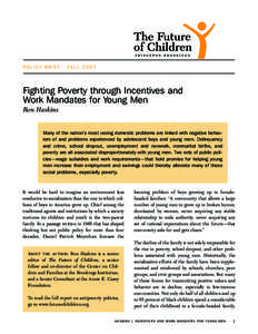 POLICY BRIEF  FA L L[removed]Fighting Poverty through Incentives and Work Mandates for Young Men