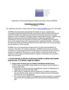 Association of Community Behavioral Health Authorities of Illinois (ACMHAI) Comments on the 1115 Waiver[removed]For additional information, contact Dee Ann Ryan at [removed] or[removed]ACMHAI is the assoc