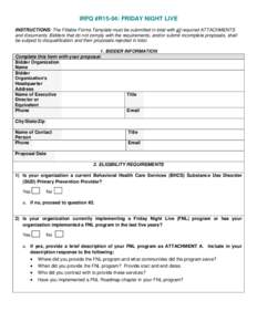 IRFQ #R15-04: FRIDAY NIGHT LIVE INSTRUCTIONS: The Fillable Forms Template must be submitted in total with all required ATTACHMENTS and documents. Bidders that do not comply with the requirements, and/or submit incomplete