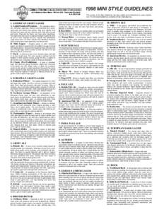 This version of the Style Guidelines has been edited and miniaturized for easier distribution. The full sized Guideline is available at http://www.bjcp.org.  1. AMERICAN LIGHT LAGER A. Light/Standard/Premium -  The stand