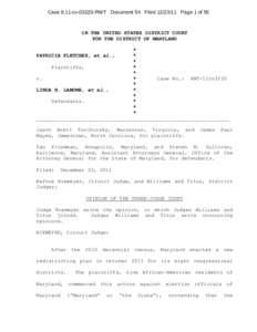 Case 8:11-cvRWT Document 54 FiledPage 1 of 55  IN THE UNITED STATES DISTRICT COURT FOR THE DISTRICT OF MARYLAND * PATRICIA FLETCHER, et al.,
