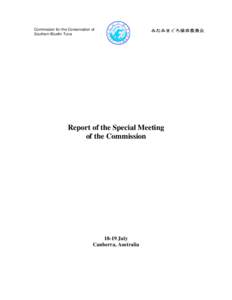 Commission for the Conservation of Southern Bluefin Tuna Report of the Special Meeting of the Commission