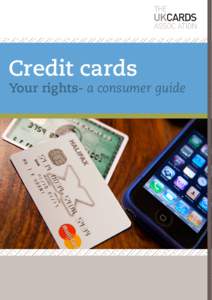 Credit cards  Your rights- a consumer guide Credit cards are a very safe and convenient way of paying for things in shops at home, online or around
