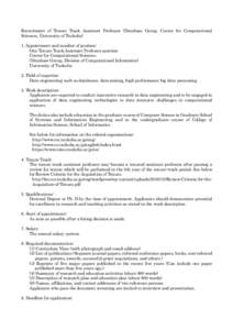 Recruitment of Tenure Track Assistant Professor (Database Group, Center for Computational Sciences, University of Tsukuba) 1. Appointment and number of position: One Tenure Track Assistant Professor position Center for C