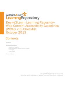 Desire2Learn Learning Repository Web Content Accessibility Guidelines (WCAG 2.0) Checklist October 2013 Contents Introduction