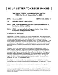 NCUA Letter to Credit Unions - Real Estate Appraisal Waiver for CUs Affected by Hurricanes Katrina and Rita, Letter # 05-CU-17