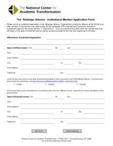 The Redesign Alliance - Institutional Member Application Form Please enroll my institution/organization in the Redesign Alliance. Organizations joining the Alliance at the $5,000 level after January 31 will receive a pro