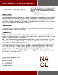 North American Coating Laboratories CUSTOMER SUCCESS STORY The Customer:  “ NACL had incredible client oriented service. Our project